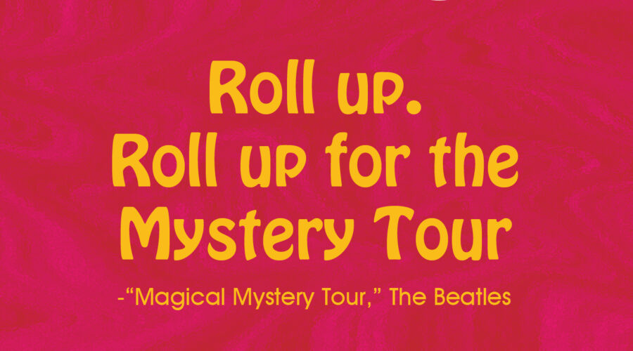 The Magical Mystery Tour is hoping to take you away.