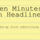 The Ten Headlines in Ten Minutes Challenge