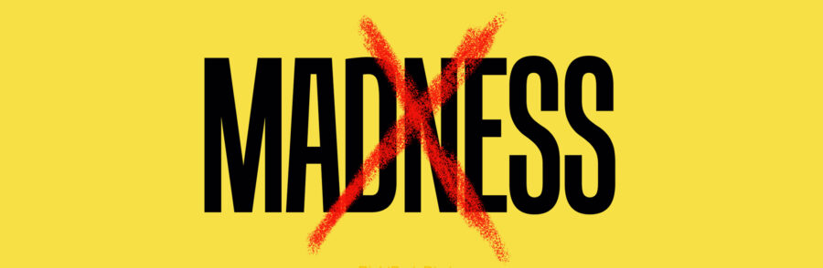 Stop the Madness