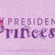 President Princess: an election fairy tale.