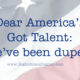 Dear America’s Got Talent: We’ve been duped.