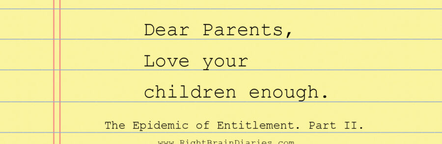 Love your children enough.
