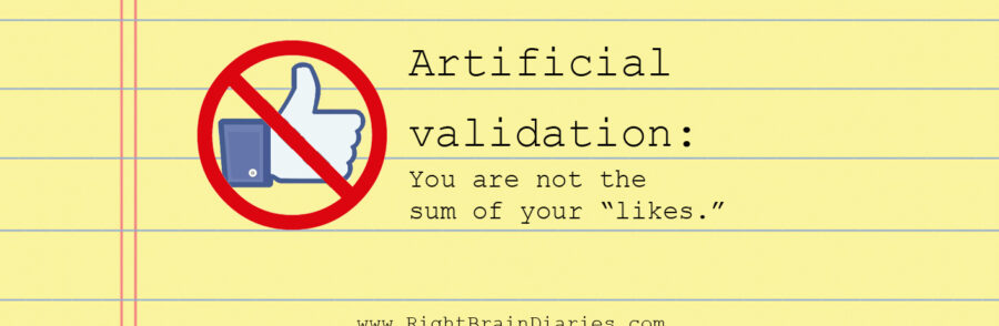 Artificial Validation - Right Brain Diaries