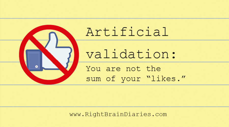 Artificial Validation - Right Brain Diaries